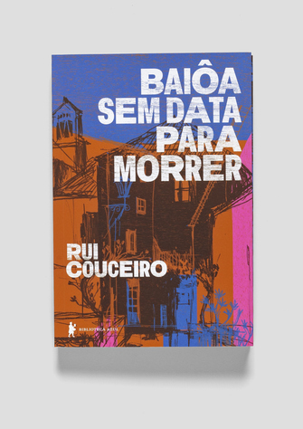 capa_BibliotecaAzul_BaioaSemDataParaMorrer_00a